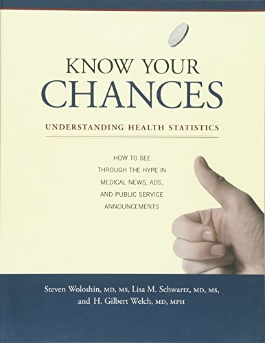 Know Your Chances: Understanding Health Statistics von University of California Press